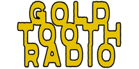 Gold Tooth Radio - Home